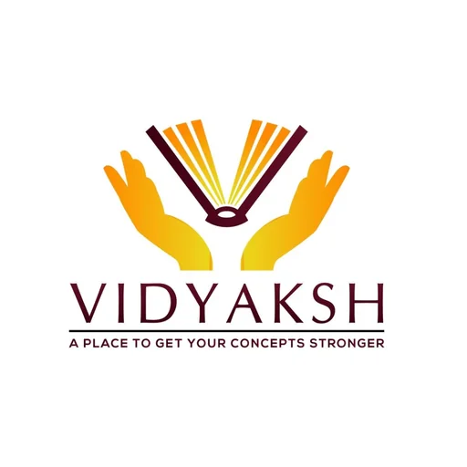 VIDYAKSH - A place to get your concepts stronger